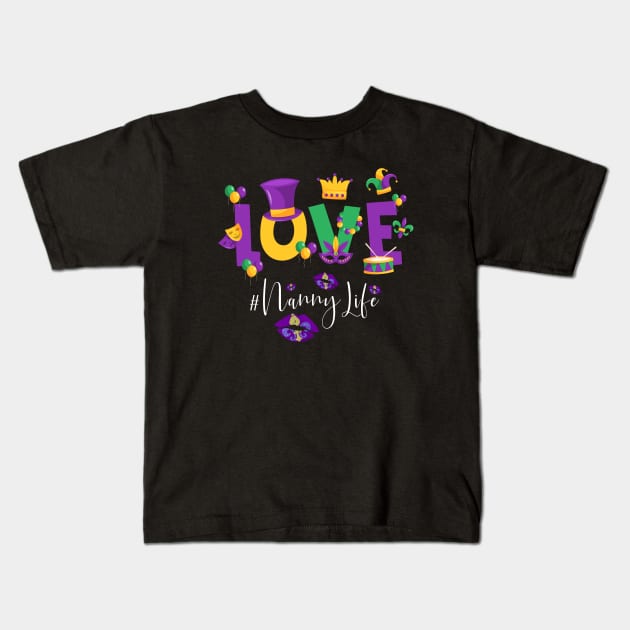Funny Lips Love Nanny Life Mardi Gras Cardival Parade Womens Kids T-Shirt by dounjdesigner